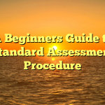 A Beginners Guide to Standard Assessment Procedure