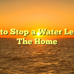 How to Stop a Water Leak in The Home