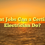 What Jobs Can a Certified Electrician Do?