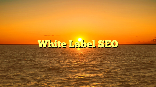 White Label SEO